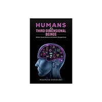 Austin Macauley Publishers LLC Humans as Third Dimensional Beings (häftad, eng)