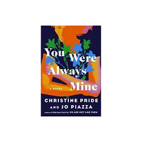 Atria Books You Were Always Mine (inbunden, eng)