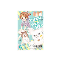 Kodansha America, Inc Yuzu the Pet Vet 6 (häftad, eng)