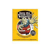 Candlewick Pr Save the Crash-test Dummies (häftad, eng)