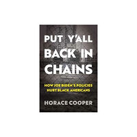 Bombardier Books Put Y'all Back in Chains (inbunden, eng)