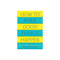 WW Norton & Co How to Make Good Things Happen (häftad, eng)