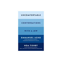 Simon & Schuster Uncomfortable Conversations with a Jew (inbunden, eng)