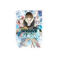 Kodansha America, Inc The Hero Life of a (Self-Proclaimed) Mediocre Demon! 4 (häftad, eng)