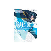 Kodansha America, Inc Wistoria: Wand and Sword 1 (häftad, eng)