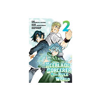 Kodansha America, Inc The Iceblade Sorcerer Shall Rule the World 2 (häftad, eng)