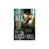 Sourcebooks, Inc To the Gates of Hell (häftad, eng)