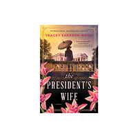 Sourcebooks, Inc The President's Wife (häftad, eng)