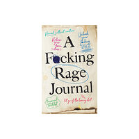 Sourcebooks, Inc A F*cking Rage Journal (häftad, eng)