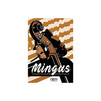 NBM Publishing Company Mingus (inbunden, eng)