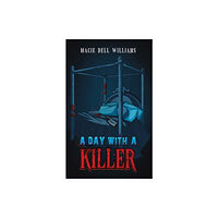 Austin Macauley Publishers LLC A Day with a Killer (häftad, eng)