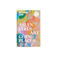 Hardie Grant Explore Asian Girls are Going Places (häftad, eng)