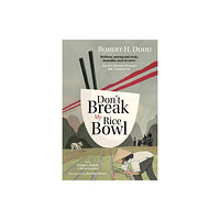 Holey Jumper Press Don't Break My Rice Bowl (inbunden, eng)