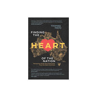 Hardie Grant Explore Finding the Heart of the Nation 2nd edition (häftad, eng)