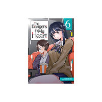 Seven Seas Entertainment, LLC The Dangers in My Heart Vol. 6 (häftad, eng)