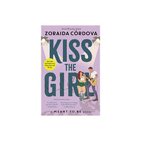 Bonnier Books Ltd Kiss the Girl: A Meant to Be Novel (häftad, eng)