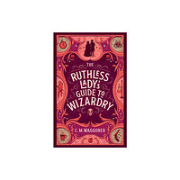 Cornerstone The Ruthless Lady's Guide to Wizardry (häftad, eng)