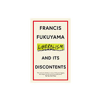 Profile Books Ltd Liberalism and Its Discontents (häftad, eng)