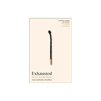 Profile Books Ltd Exhausted (inbunden, eng)