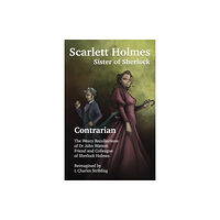 MX Publishing Scarlett Holmes, Sister of Sherlock - Contrarian (häftad, eng)