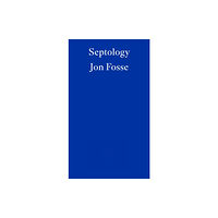 Fitzcarraldo Editions Septology — WINNER OF THE 2023 NOBEL PRIZE IN LITERATURE (häftad, eng)