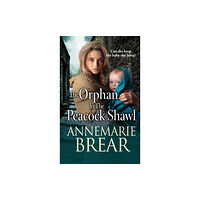 Boldwood Books Ltd The Orphan in the Peacock Shawl (inbunden, eng)