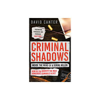 Canelo Criminal Shadows: Inside the Mind of a Serial Killer (häftad, eng)