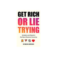 Atlantic Books Get Rich or Lie Trying (inbunden, eng)