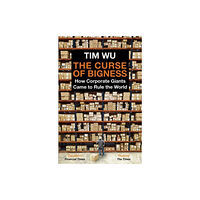 Atlantic Books The Curse of Bigness (häftad, eng)