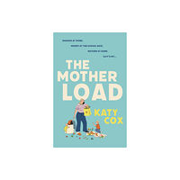 Atlantic Books The Mother Load (inbunden, eng)