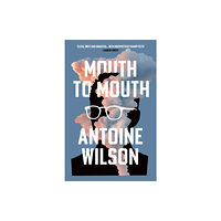 Atlantic Books Mouth to Mouth (inbunden, eng)