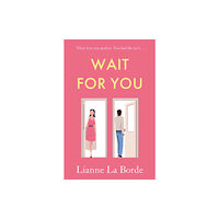 Troubador Publishing Wait For You (häftad, eng)