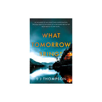 Troubador Publishing What Tomorrow Brings (häftad, eng)