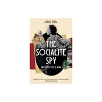 Lume Books The Socialite Spy: In Pursuit of a King (häftad, eng)