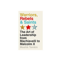 Profile Books Ltd Warriors, Rebels and Saints (inbunden, eng)