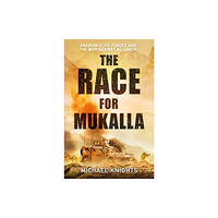 Profile Books Ltd The Race for Mukalla (inbunden, eng)