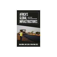 C hurst & co publishers ltd Africa's Global Infrastructures (häftad, eng)