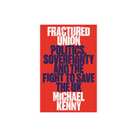 C hurst & co publishers ltd Fractured Union (inbunden, eng)