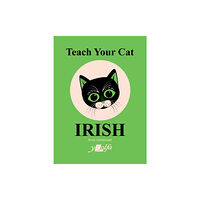 Y Lolfa Teach Your Cat Irish (häftad, eng)