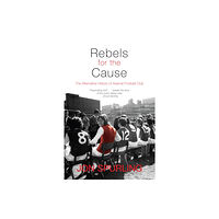 Transworld publishers ltd Rebels for the Cause (häftad, eng)