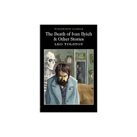 Wordsworth Editions Ltd The Death of Ivan Ilyich & Other Stories (häftad, eng)