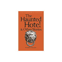 Wordsworth Editions Ltd The Haunted Hotel & Other Stories (häftad, eng)