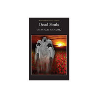 Wordsworth Editions Ltd Dead Souls (häftad, eng)