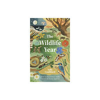 Quadrille Publishing Ltd The Wildlife Year (inbunden, eng)