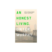 Bedford Square Publishers An Honest Living (häftad, eng)