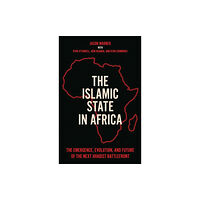 C hurst & co publishers ltd The Islamic State in Africa (inbunden, eng)