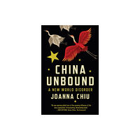 C hurst & co publishers ltd China Unbound (häftad, eng)