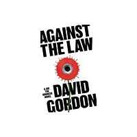 Bloomsbury Publishing PLC Against the Law (häftad, eng)