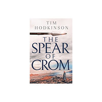 Bloomsbury Publishing PLC The Spear of Crom (häftad, eng)