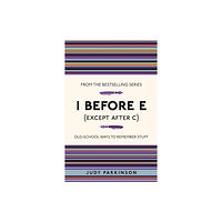 Michael O'Mara Books Ltd I Before E (Except After C) (häftad, eng)